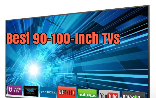 Top 10 Best 90-100-Inch TVs Review Best 90-100-Inch TVs Review