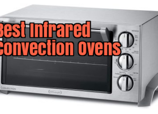 Top 10 Best Infrared Convection Ovens Review